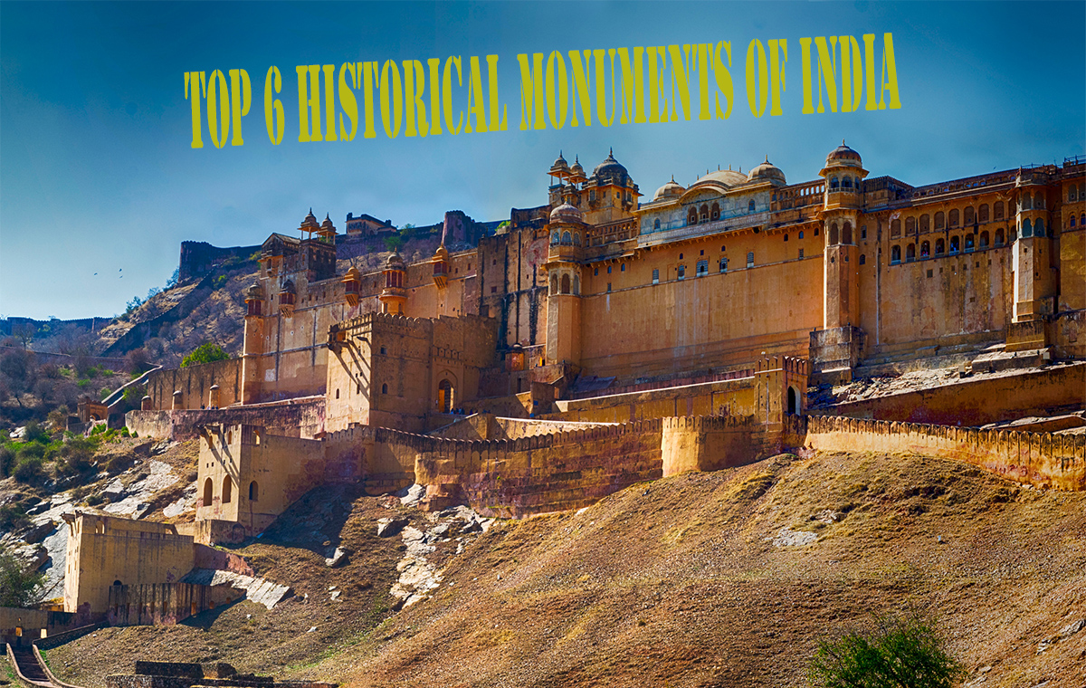 Top 6 Historical Monuments of India